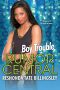 [Rumor Central 05] • Boy Trouble